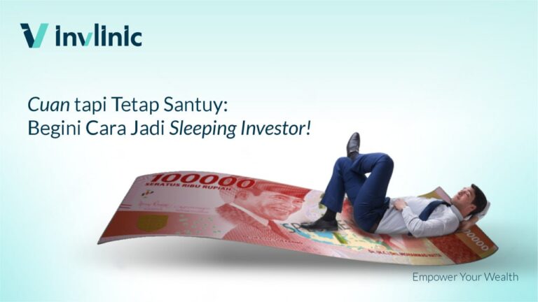 Cuan tapi Tetap Santuy: Begini Cara Jadi Sleeping Investor!