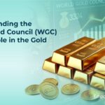 Understanding the World Gold Council (WGC) and Its Role in the Gold Market